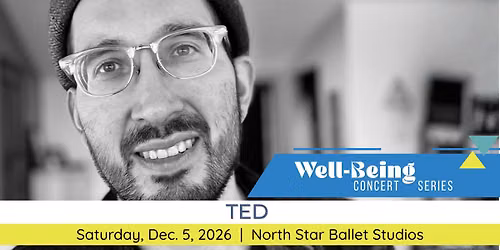 Well-Being Concert: TED