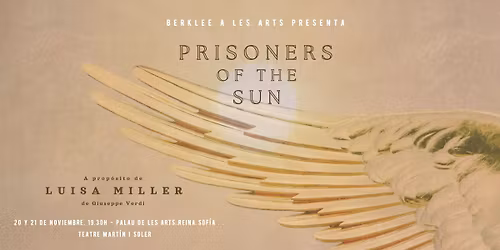 Berklee a Les Arts: Prisoners of the Sun 