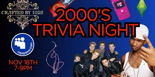 2000s Trivia Night!
