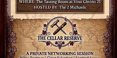 The Cellar Reserve: Men's Exclusive Networking Group