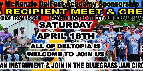 DELFEST ACADEMY 2026 Troy Mckenzie Sponsorship Recipients MEET & GREET w\/ a Bluegrass Circle