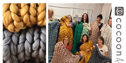 Arm Knitting Blanket Workshops 