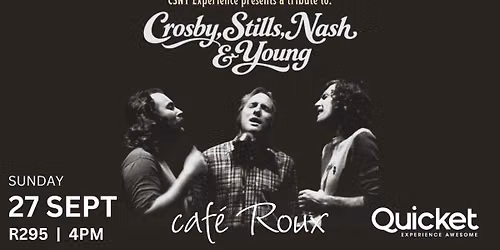 Crosby, Stills, Nash & Young : A Tribute to the Songs of a Generation by CSNY Experience