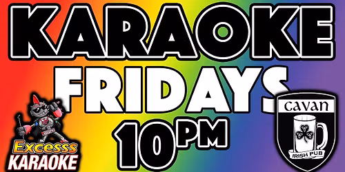 Cavan Irish Pub Karaoke Friday!