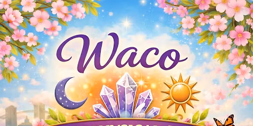 Waco Metaphysical Fair, FREE admission
