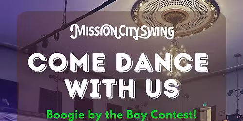 Mission City Swing: 5th week of classes and Boogie by the Bay contest!