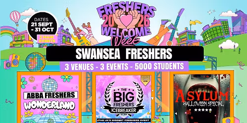 Swansea Freshers Welcome Week 2026 \ud83c\udf93 - UK Largest Freshers Events - Sold out 10 years Running \ud83c\udfc6