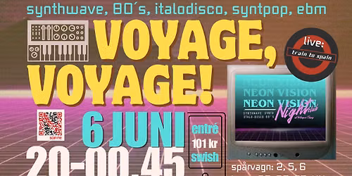 Neon Vision Night vol.X- "Voyage, voyage!" Live: Train to Spain\u2728
