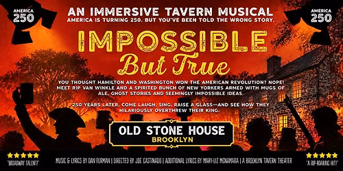 Impossible But True (an immersive musical theater experience)