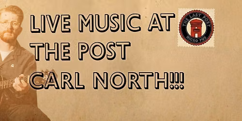 Live Music at The Post - Carl North