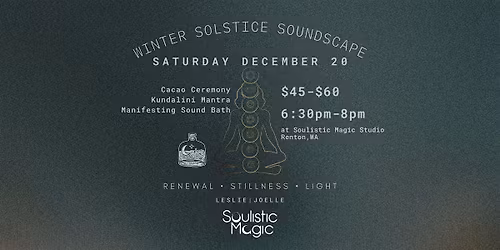 WINTER SOLSTICE SOUNDSCAPE (Kundalini Mantra+Cacao Ceremony+Soundbath)