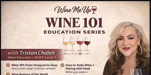 Wine 101 Education Series at Wine Me Up