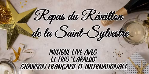 R\u00e9veillon Jour de l'an. Repas et Concert
