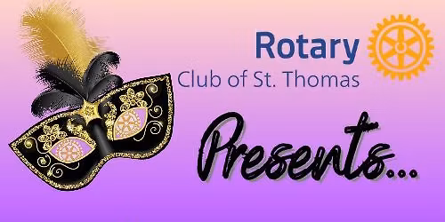 Rotary Club of St. Thomas PRESENTS... A Mardi Gras Ball at King's Quarters Hotel 1829!