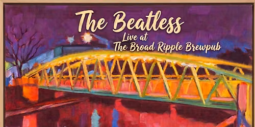 The Beatless w\/ Davey Allen live @ The Broad Ripple Brewpub