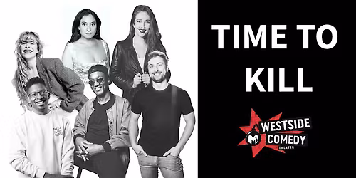 Time to K*ll (Sketch Comedy)