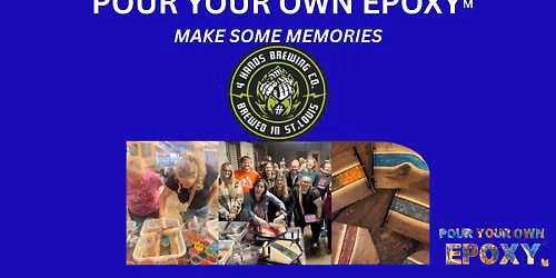 Pour Your Own Epoxy\u2122 (August 18th at 4 Hands Brewing Co., St. Louis, MO)
