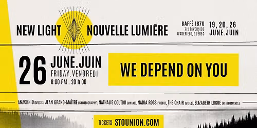 New Light: WE DEPEND ON YOU (Anachnid, Jean Grand-Ma\u00eetre, Nathalie Coutou+Elizabeth Logue+Nadia Ross