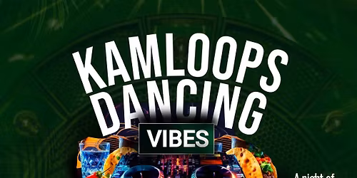 Kamloops Dancing Vibes