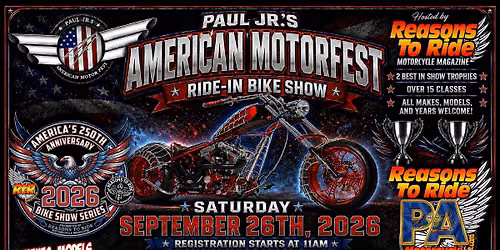 Paul Jr.'s AMERICAN MOTOR FEST Reasons To Ride Bike Show