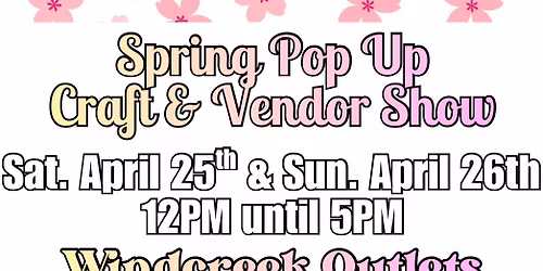 Spring Pop Up Craft & Vendor Show