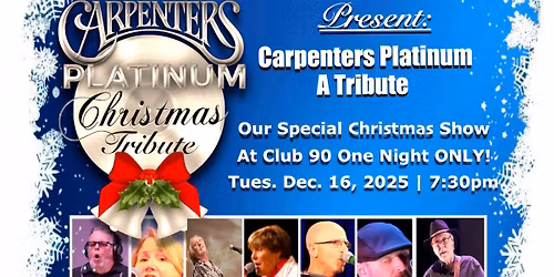 Carpenters Platinum - A Tribute @ Club 90