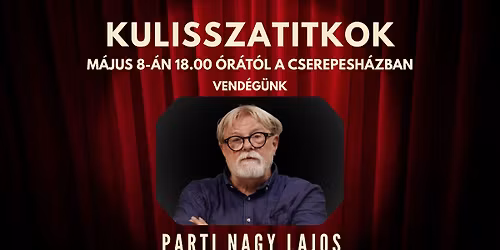 Kulisszatitkok Parti Nagy Lajos \u00edr\u00f3val