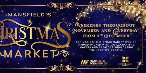 Mansfield\u2019s Christmas Market 2025