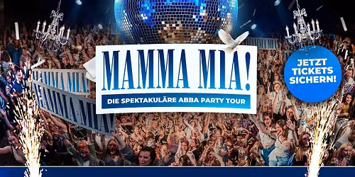 N\u00dcRNBERG - MAMMA MIA OPEN AIR \/ ABBA TOUR KONZERT