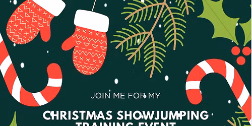Christmas \ud83c\udf84 Showjumping Training Event with Jackie Tutt