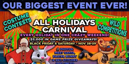 \ud83c\udfaa ALL HOLIDAYS CARNIVAL \ud83c\udfaa Our BIGGEST event ever! \ud83d\udca5
