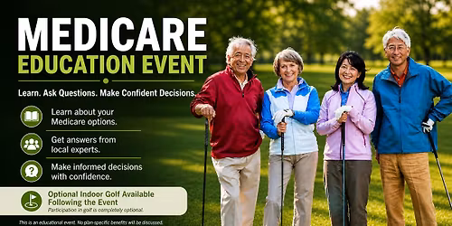 Medicare Made Simple (Educational Seminar at Star City Golf Club)