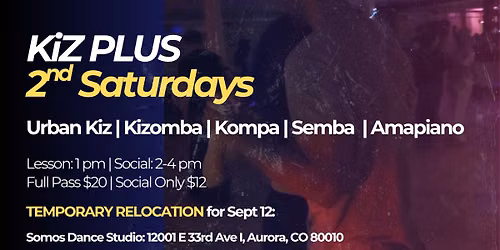 Kiz Plus 2nd Saturdays!