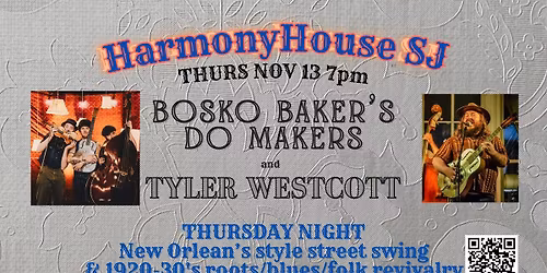 BOSKO BAKER'S DO MAKERS \/ FOLKFACES at Harmony House SJ
