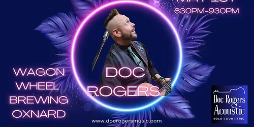 Doc Rogers @ Wagon Wheel Brewing in Oxnard
