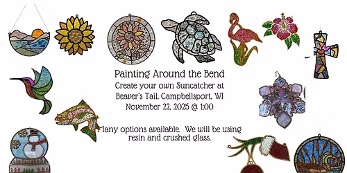 11\/22\/2025 Suncatchers at Beaver's Tail in Campbellsport