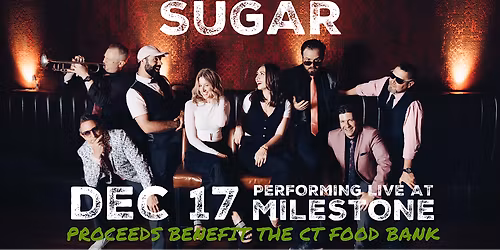 Sugar Live at Milestone: A Night for the Connecticut Food Bank