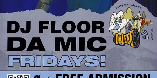 DJ Floor Da Mic Fridays