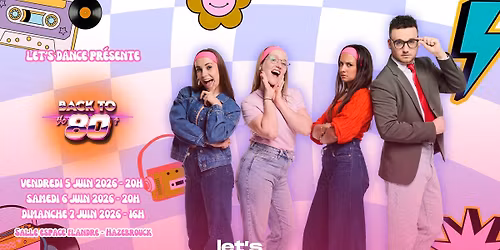 BACK TO THE 80\u2019S - LET\u2019S DANCE SHOW 2026