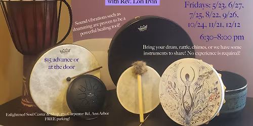 Monthly Drum Circle with Rev. Lori Irvin, OT, RMT