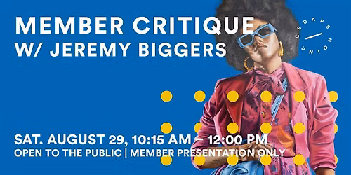 Member Critique w\/ Jeremy Biggers