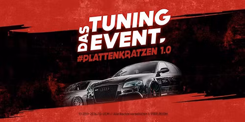 #Plattenkratzen 1.0\ud83d\udd25Das Tuning Event in Freiberg