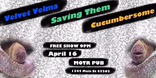 CUCUMBERSOME\/SAVING THEM\/VELVET VELMA