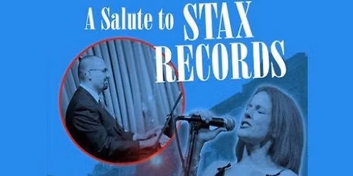 A Tribute to Stax Records with Matthew Kaminski and Gwen Hughes!