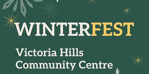 WinterFest | Victoria Hills Community Centre