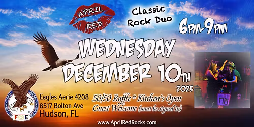April RED LIVE at the Eagles Aerie 4208 in Hudson!