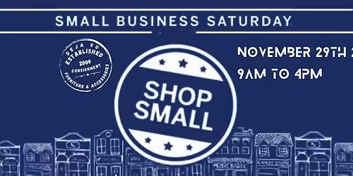 Shop Small Saturday at Deja Vu