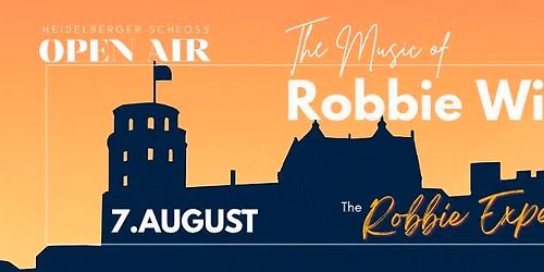 The Robbie Experience \u2013 The Music of Robbie Williams  \ud83c\udfa4| 07.August\ud83d\udd25