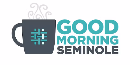 Good Morning Seminole!