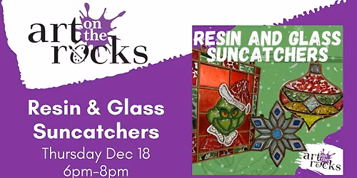 Resin\/Glass Suncatchers Workshop *CHRISTMAS EDITION*